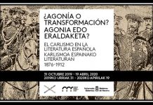 Aldi baterako erakusketa berria Karlismoaren museoan: “Agonia edo eraldaketa?”