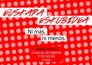 Manifestazioa: "Euskara Eskubidea, ni más ni menos" @ Iruñea (Golem zinemetatik)